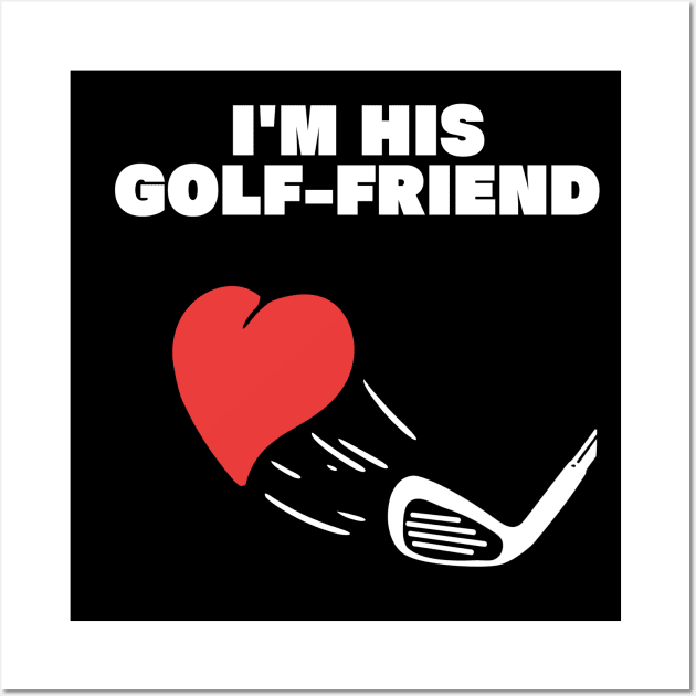 im his golf friend funny golf player golfing design for golf players and golfers Wall Art by A Comic Wizard